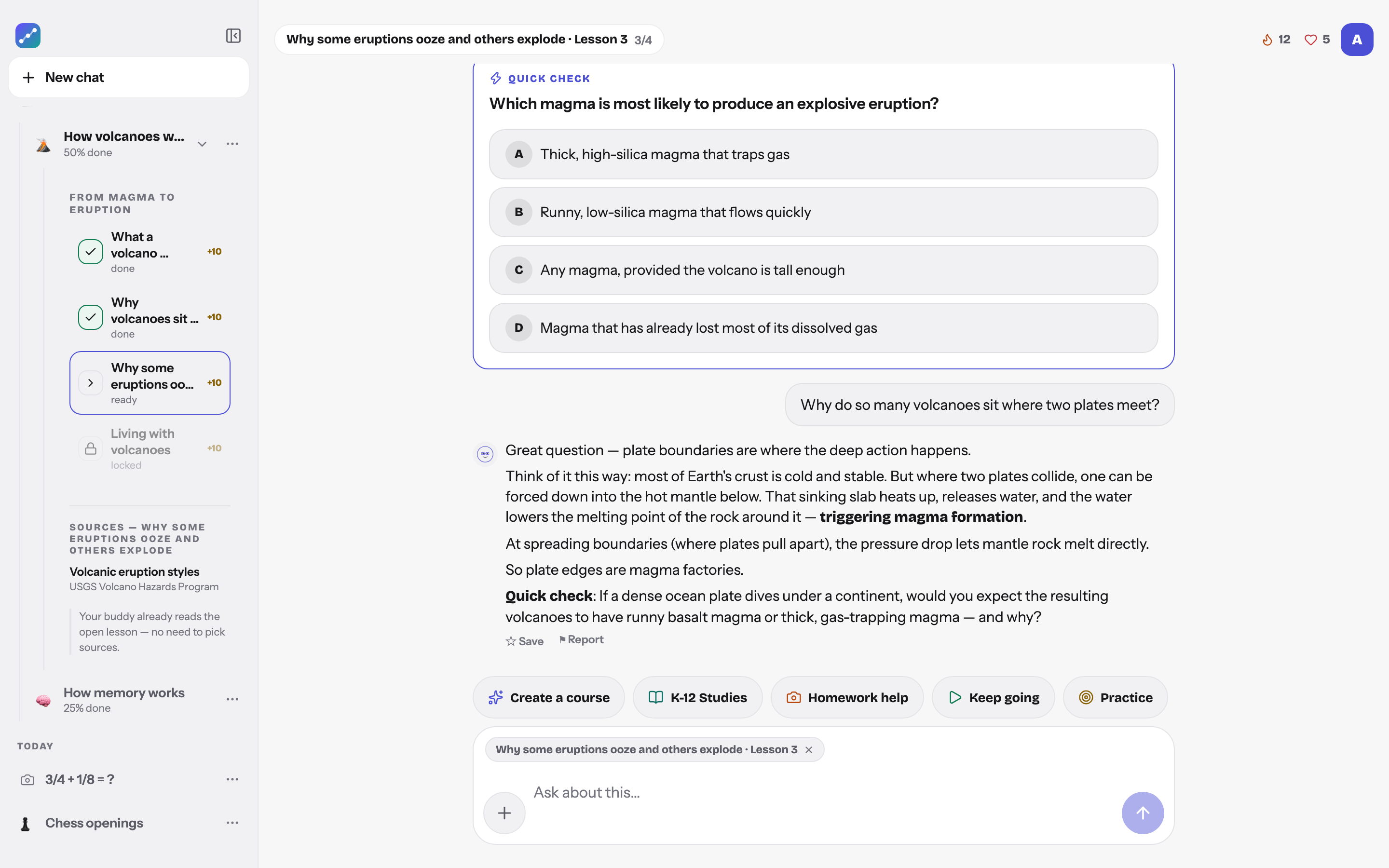 On the web, a learner asks why so many volcanoes sit where two plates meet, and the buddy explains subduction and spreading boundaries, then asks a quick-check question back.